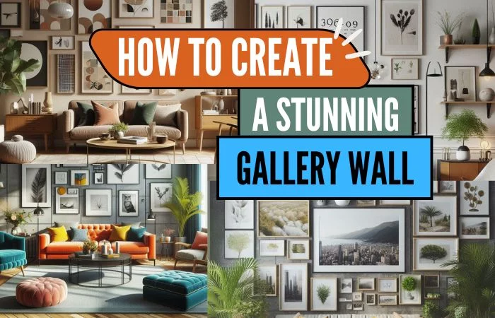 feature image how to create a stunning gallery wall