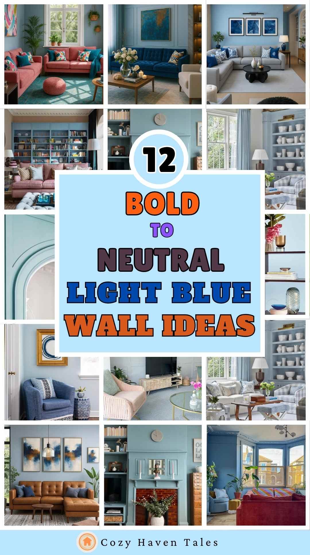Collage of 12 living room designs showcasing bold to neutral light blue wall ideas, featuring various color combinations, furniture styles, and decor accents.