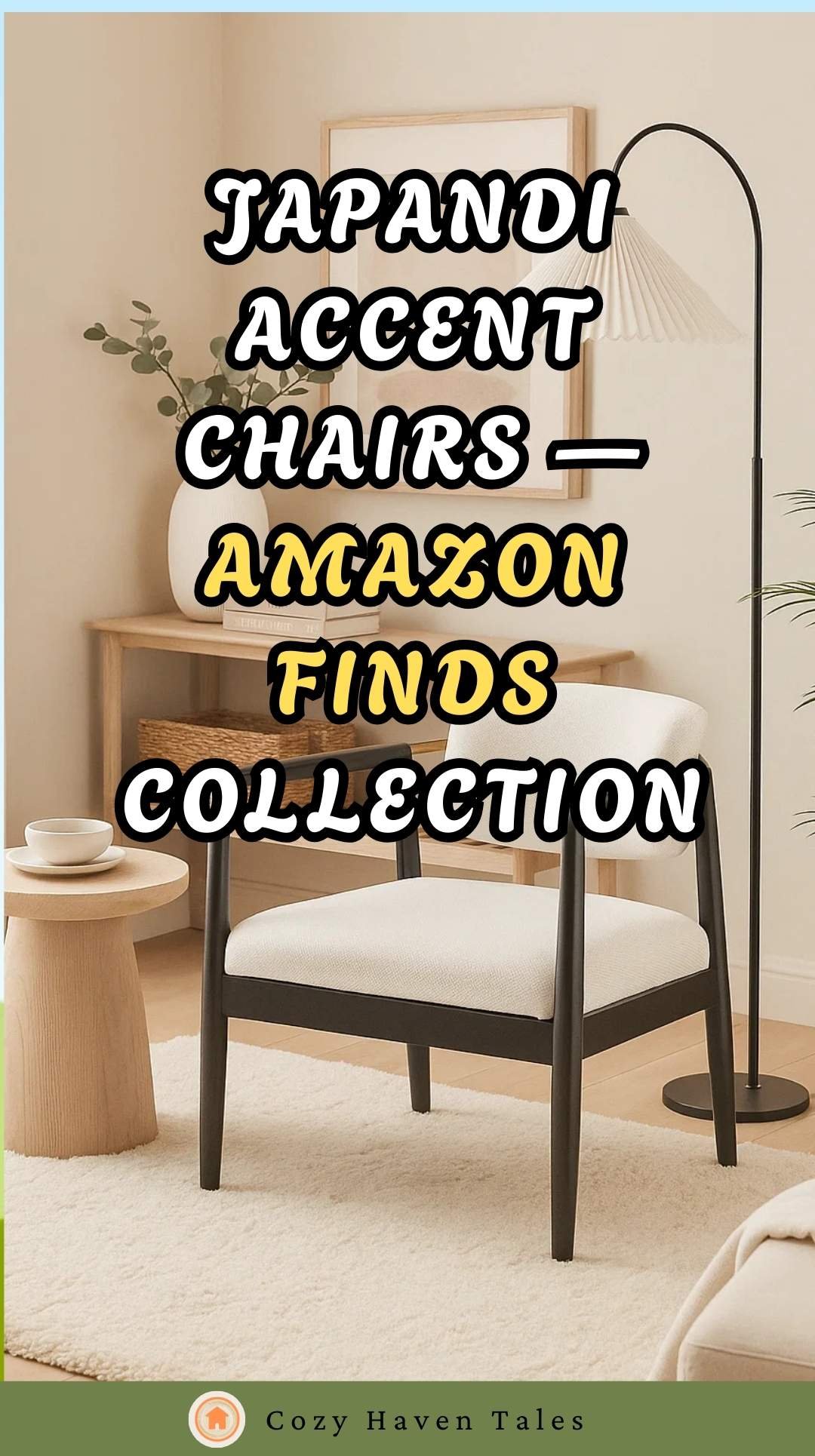 Japandi accent chairs Amazon finds collection — minimalist beige living room with a white accent chair, light wood decor, and modern floor lamp.