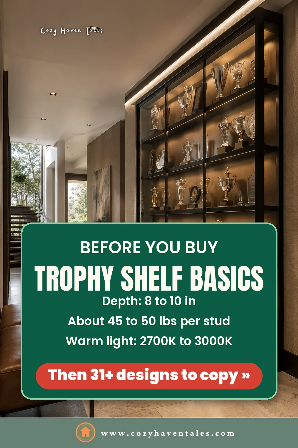 Trophy shelf basics before you buy: a depth of 8 to 10 inches, about 45 to 50 pounds per wall stud, and warm 2700K to 3000K light, over a lit hallway trophy cabinet